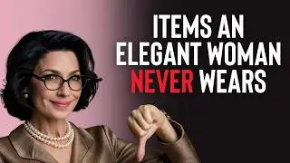 5 Items Elegant Women Never Wear