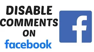 How to Turn Off Comments on Facebook iPhone & Android Updated || Disable Comments On Fb Easy Method