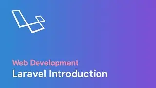 Web Development: Laravel - Introduction