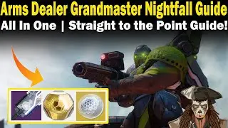 Destiny 2 | The Arms Dealer Grandmaster Nightfall Guide | FAST & EASY to follow Guide