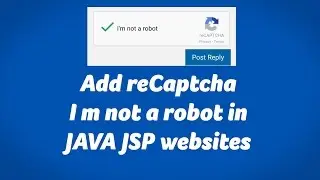 Add reCaptcha I m not a robot in JAVA websites