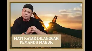 SYAMSUL DEBAT :MATI KATAK DI LANGGAR PEMANDU MABUK