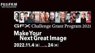 Virtual Tour GFX Challenge Grant Program 2021 Photo Exhibition/ FUJIFILM