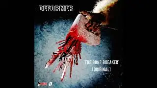 Deformer - The Bone Breaker