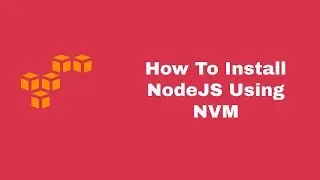 How to install NodeJS using NVM 2019