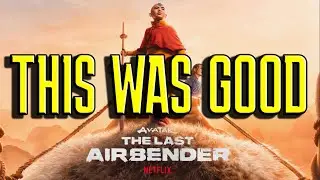 Netflix's ATLA is NOT bad!