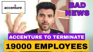 Accenture to Layoff 19000 Employees 😥 | Accenture Layoffs 2023