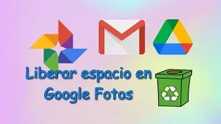 Trucos para liberar espacio en Google Fotos, Google Drive y Gmail