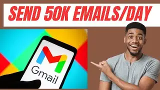 Send 50k Emails/Day - how to send bulk emails for free using Gmail | send bulk email 2024