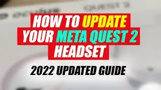 How to Update Oculus/Meta Quest 2 Headset Software (2022 Guide)