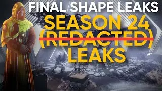 Destiny 2: Lightfall - FINAL SHAPE & SEASON 24 LEAKS