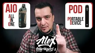 ЧТО ТАКОЕ POD И ЧТО ТАКОЕ AIO l Alex VapersMD review 🚭🔞