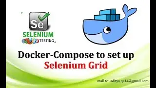 Docker Compose to Set up Selenium Grid | Parallel Test in Unix Container