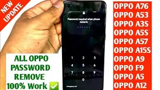 OPPO A12, A9, A5s, A57, A15s, A5, A3s, F9 All Type Password Pattern Lock Remove Without Pc 100%Work✅