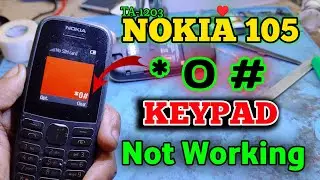 Nokia 105 keypad problem || nokia 105 * 0 # key Not Working || Nokia ta-1203 keypad Problem solution