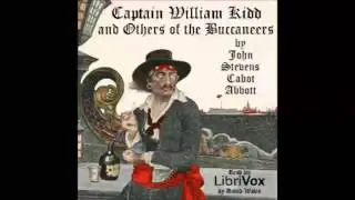 Captain William Kidd And Others Of The Buccaneers (FULL Audiobook)