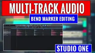 Multi-track Audio Bend Marker Audio Editing in Studio One