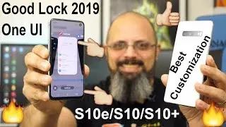 Advance Customization 4 One Ui,  Good Lock 2019 Samsung Galaxy S10e / S10 / S10 Plus 12 New Features