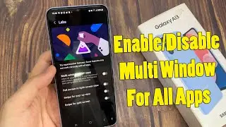 Samsung Galaxy A13: How to Enable/Disable Multi Window For All Apps