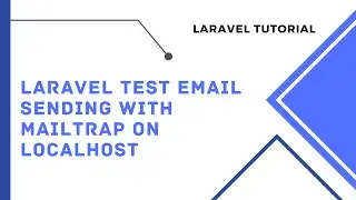 Laravel Test Email Functionality with MailTrap on Local Environment #laravel  #MailTrap #localhost