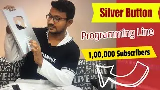 Programming Line Silver Button Award From YouTube For 1,00,000 Subscribers