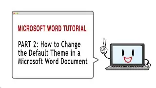 How To Change The Default Theme in a Microsoft Word Document - Part 2