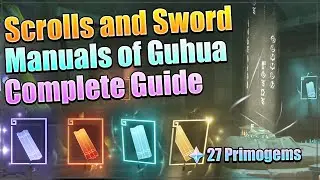 Scrolls and Sword Manuals of Guhua World Quest | Genshin Impact 4.4