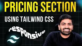 Build A Responsive Pricing Section Using Tailwind CSS | Tailwind CSS for Beginners 2024