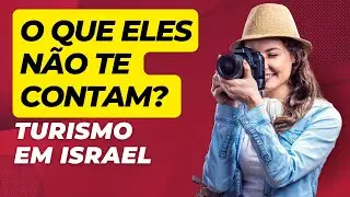 O MELHOR ROTEIRO DE ISRAEL 7 DIAS