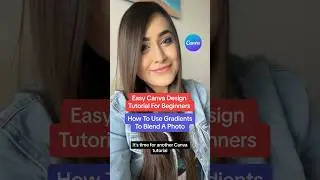 Canva Design Tutorial For Beginners - How To Blend Images Using Gradients #canvatutorial #canvatips