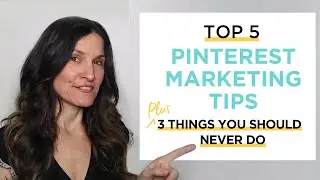 Top 5 PINTEREST Marketing Tips – Plus 3 Things You Should Never Do