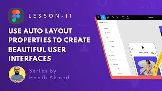 How to Use Auto Layout Figma Properties to Create Beautiful User Interfaces | Lesson 11