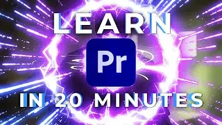 LEARN PREMIERE PRO 2022 in 20 MINUTES! - Tutorial for Beginners, straight to the point!