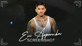 EVI ASPARUHOV - SCREENSHOT / Еви Аспарухов - Скрийншот | Official Video 2022