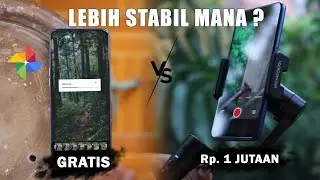 Google Photos VS Gimbal Stabilizer | LEBIH STABIL MANA ?