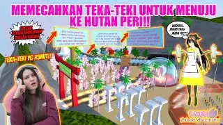 MENJAWAB TEKA-TEKI UNTUK BISA PERGI KE HUTAN PERI!! SAKURA SCHOOL SIMULATOR - PART 373