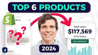 Top 6 WINNING Products To Sell In 2024 | Dropshipping Shopify