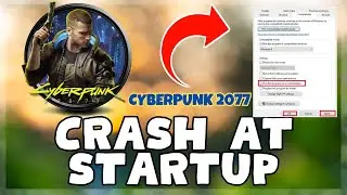 Cyberpunk 2077 – How to Fix Cyberpunk 2077 Crashing on Startup! issue Solved 2023 {Updated}