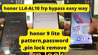 honor 9 lite lld-al10 frp bypass| Honor 9 lite hard reset #honor_9_lite_frp_bypass