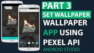 How to Set Wallpaper | How to Create Wallpaper App Using Pexel API in Android Studio Part 3