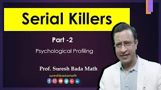 Serial Killers [Part 2] Psychological Profiling [Behavioral Analysis of Sexual predators]