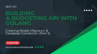 Rest API: Gorm Creating Model, Migration & Database  In Golang Echo Framework(Part 5)