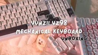 [UNBOX] YUNZII YZ98 MECHANICAL KEYBOARD | Setups | ASMR