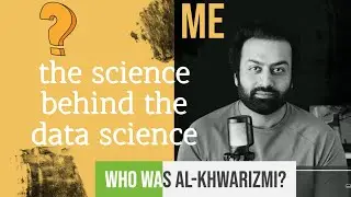 What is the science behind the data science | how to become data scientist | who was al-khwarizmi