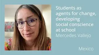 GBD2022 September 21: Students as Agents for change: Developing Social Conscience at School