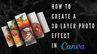 How to Create a 3D Layer Photo Effect in Canva