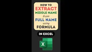 Extract Middle Name in Excel using Excel formula - Split Full Name - TEXTBEFORE + TEXTAFTER function