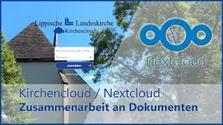 Kirchencloud (Nextcloud) Zusammenarbeit an Dokumenten