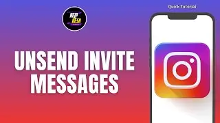 How To Unsend Invite Messages On Instagram