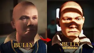 BULLY: Original Vs Unreal Engine 5 Remake 2022 | Teaserplays Comparison